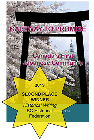 GATEWAY TO PROMISE: CANADA'S FIRST JAPANESE COMMUNITY